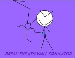 Break the 4th Wall Simulator