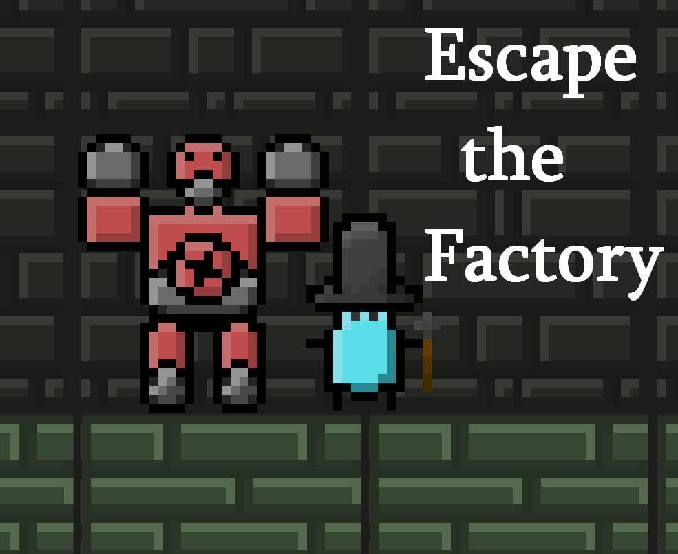 Escape the Factory