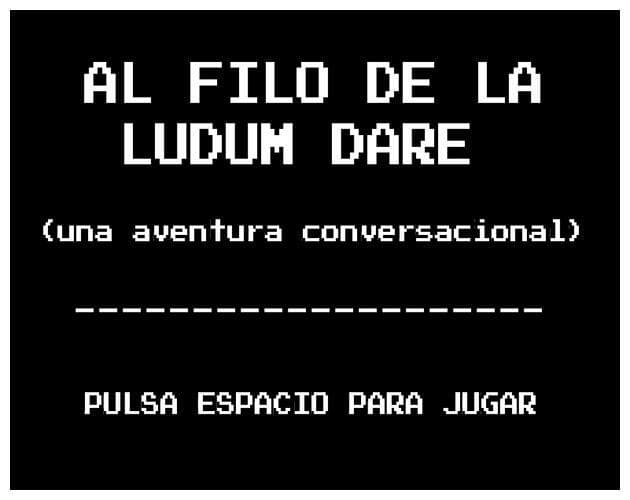Al Filo de la Ludum Dare (LD47 entry)