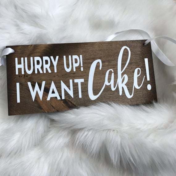 HURRY UP CAKE!