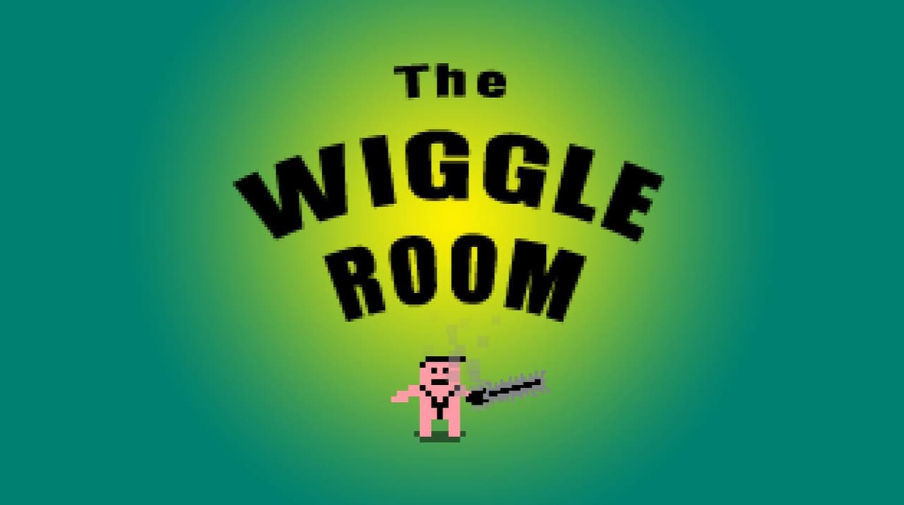 The Wiggle Room