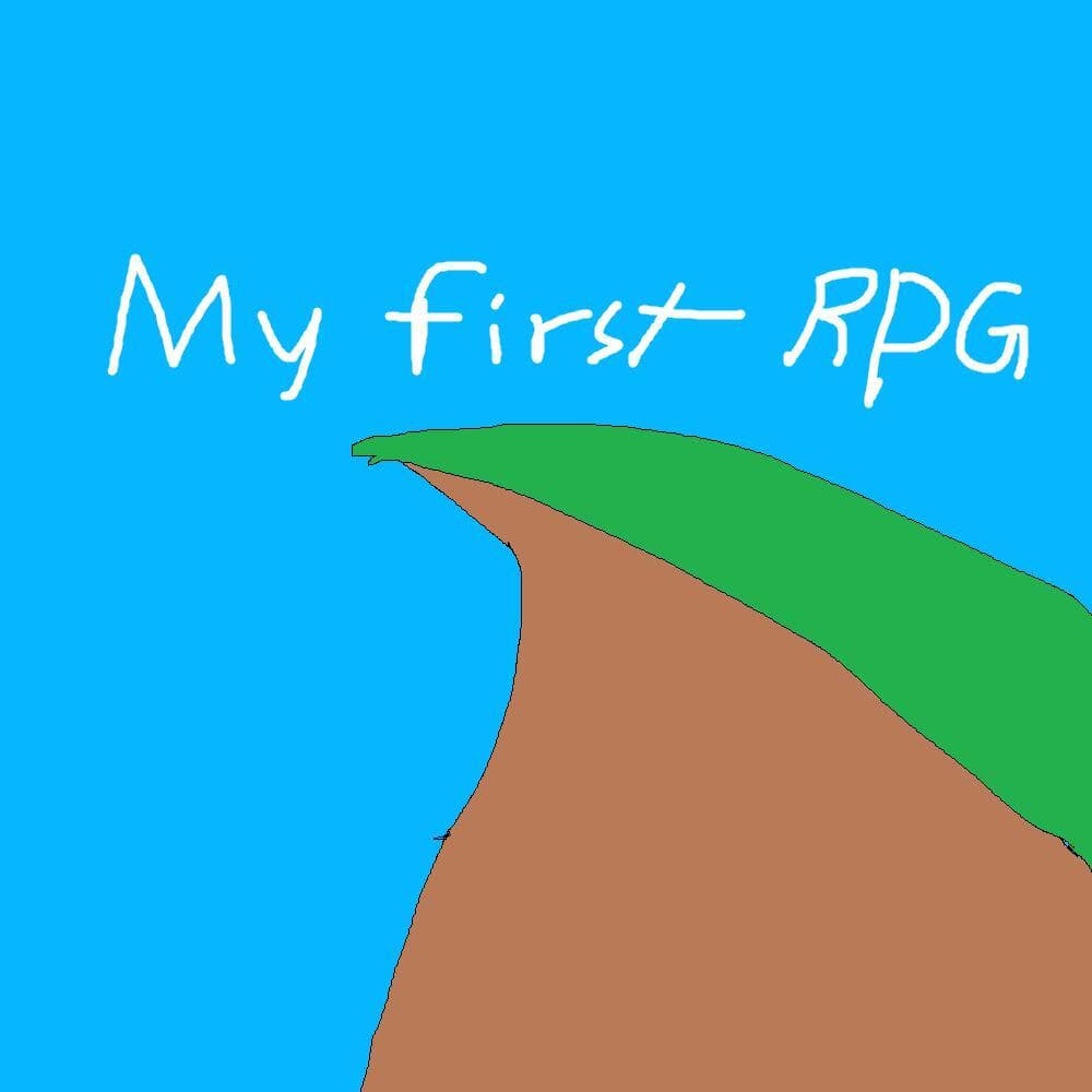 MY FIRST RPG!