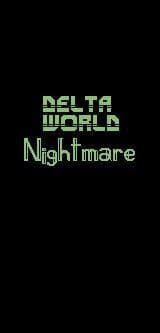 Delta World Nightmare