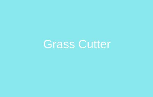 Grass Cutter (itch)