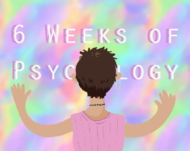 6 Weeks of Psychology Class