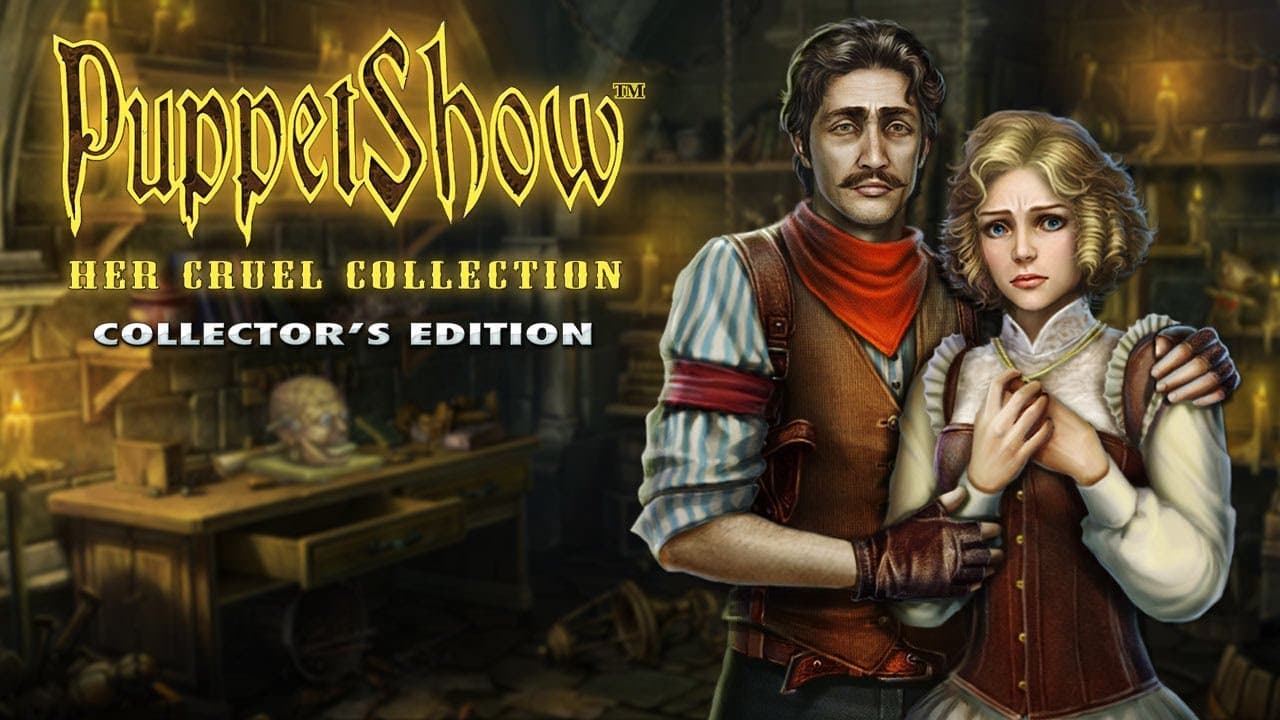 PuppetShow: Her Cruel Collectors Edition
