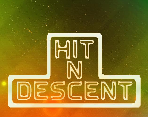 HIT N DESCENT