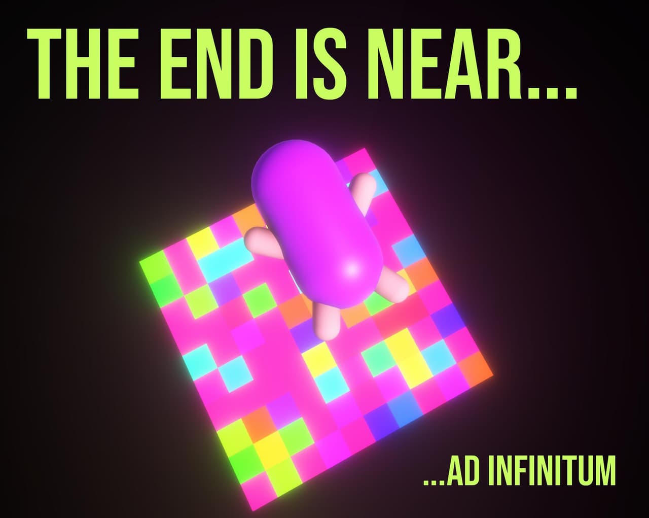 The End Is Near ad Infinium