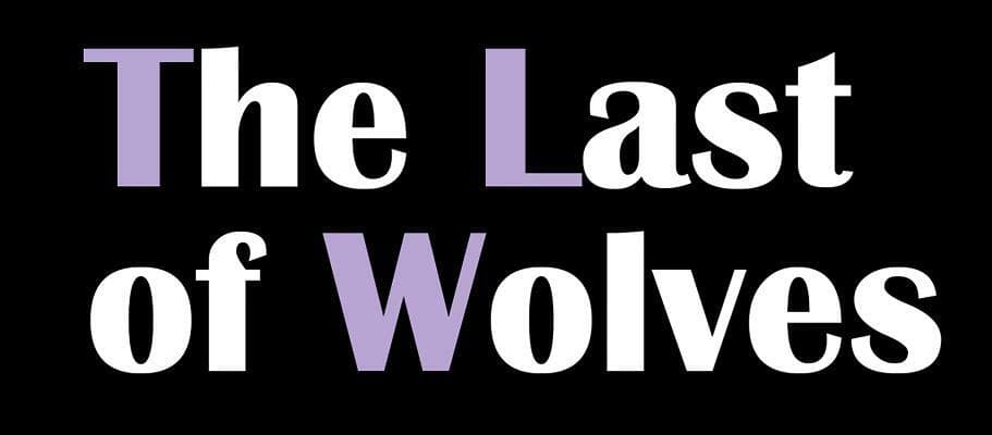 The Last Of Wolves
