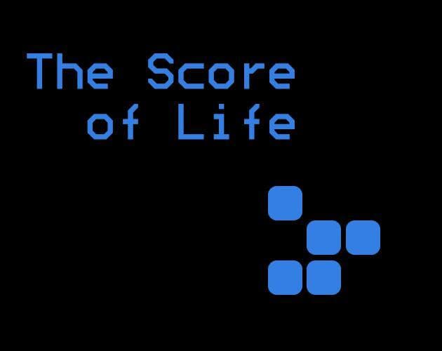 The Score of Life