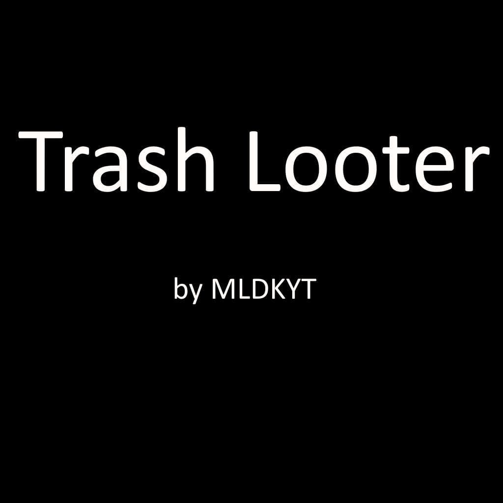 Trash Looter