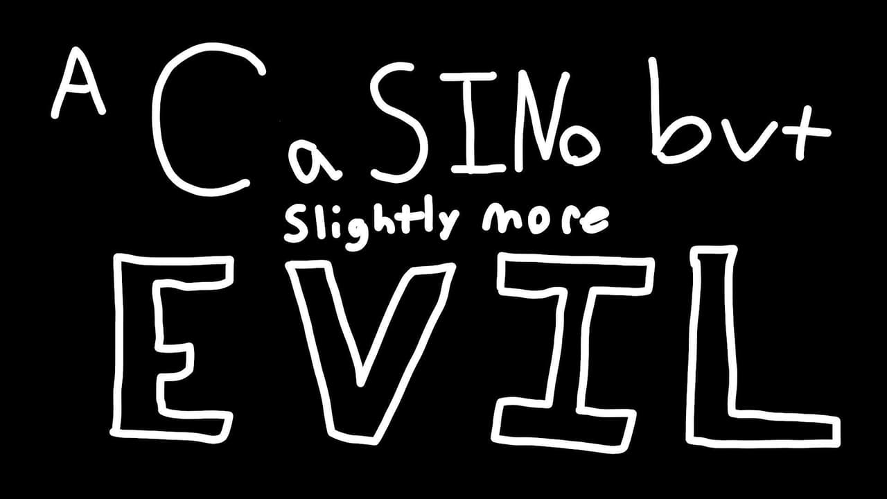 A CaSINo but Slightly More EVIL!!!