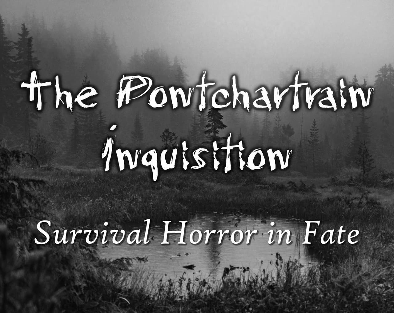 The Pontchartrain Inquisition