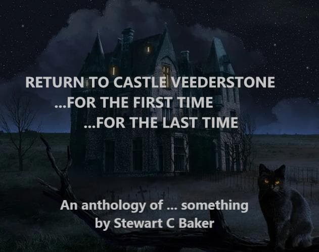 Return to Castle Veederstone ...for the first time ...for the last time