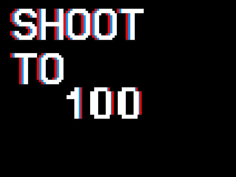 Shoot to 100