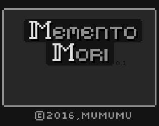Memento Mori (itch) (Mumumu)