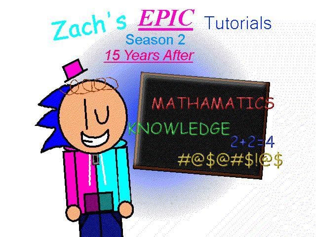 Zachs Epic Tutorials Season 2 Chapter 1: 15 Years After