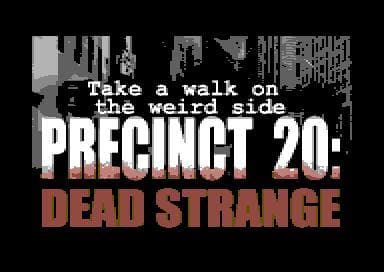 Precinct 20: Dead Strange screenshot 2