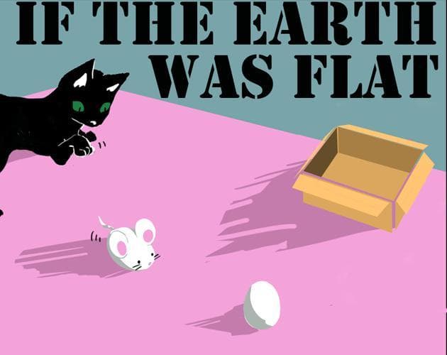 If Earth were Flat...