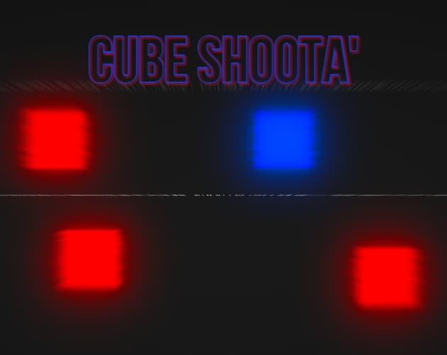 CUBE SHOOTA