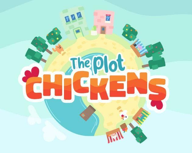 The Plot Chickens