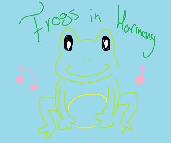 Frogs In Harmony~