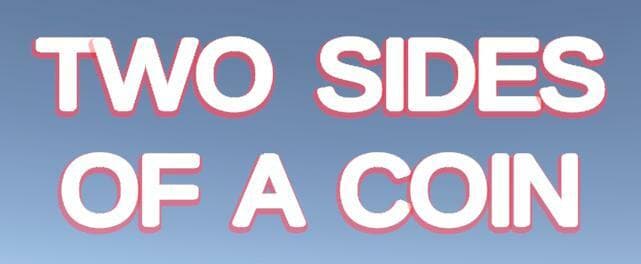 Two Sides Of A Coin