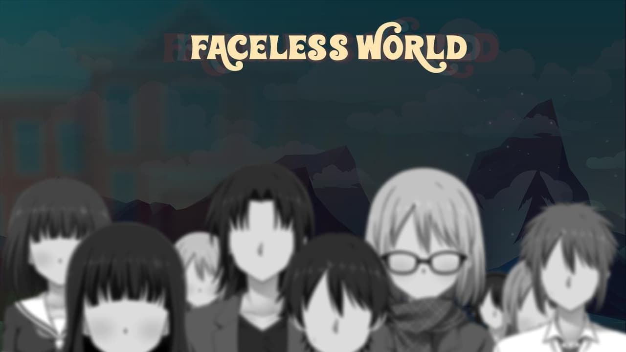 Faceless World