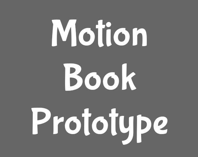 Motion Book Prototype