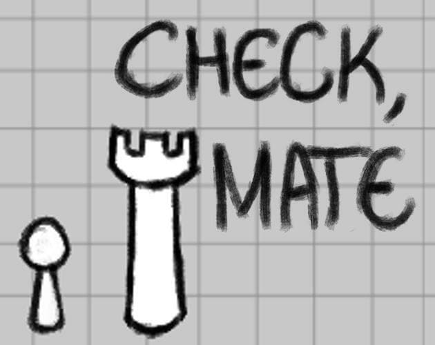 Check, Mate