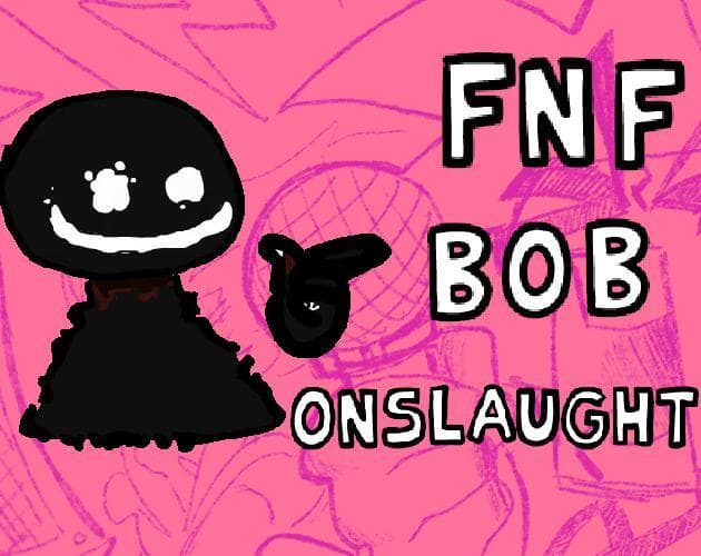 FNF Bobs Onslaught Test