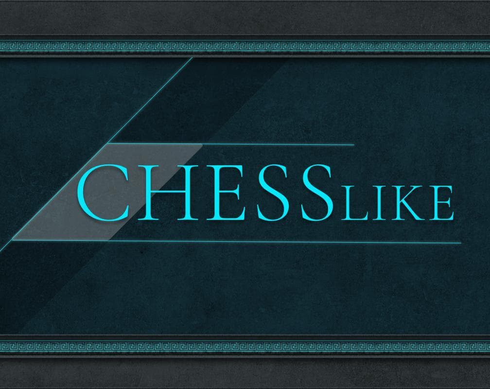 ChessLike ([Tyr|x], Humane Tiger)