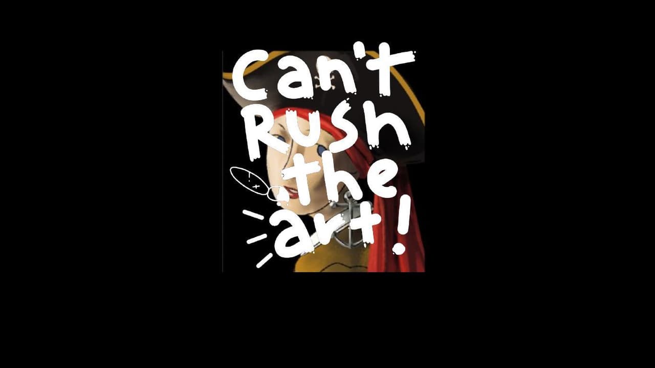 Cant Rush the Art!