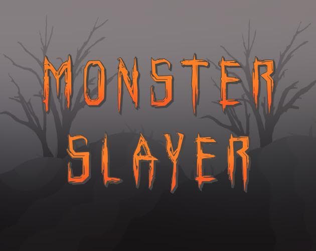 Monster Slayer (nithinmuthukumar, jenny.shen, VikS)
