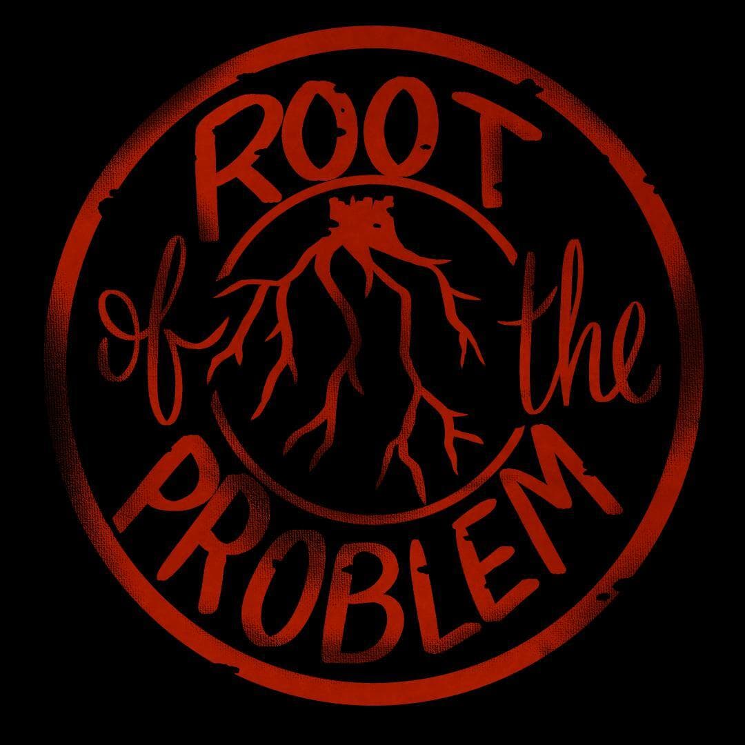 Root of the Problem