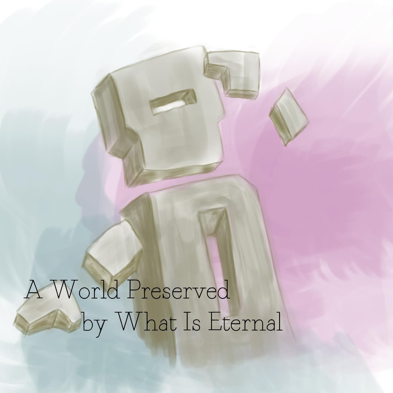 A World Preserved by What Is Eternal