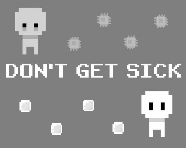Dont Get Sick