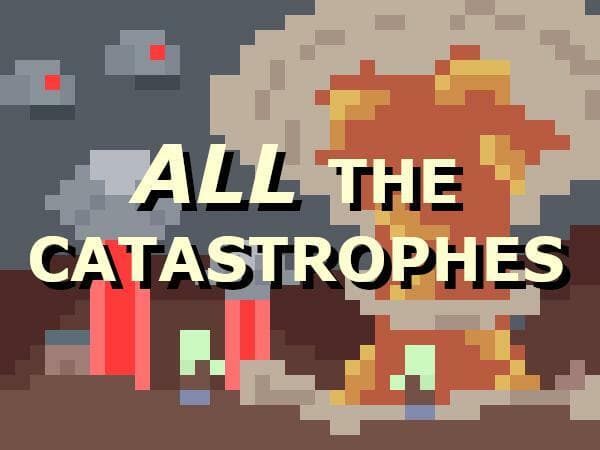 All the Catastrophes