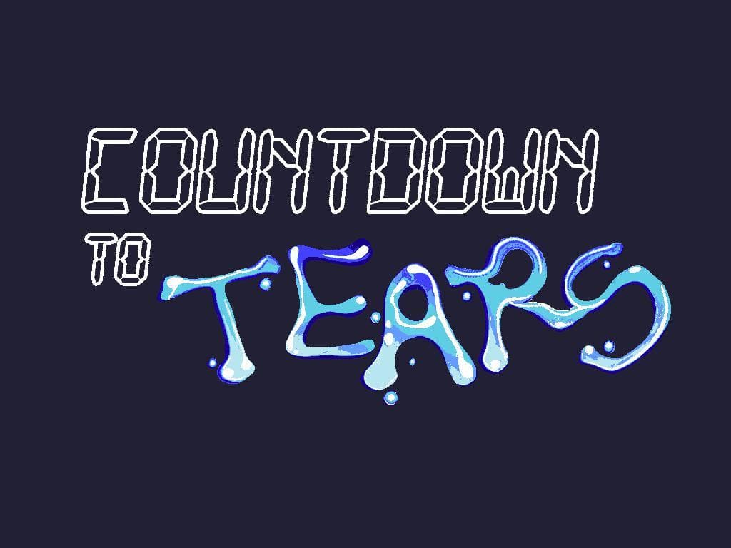 Countdown to Tears