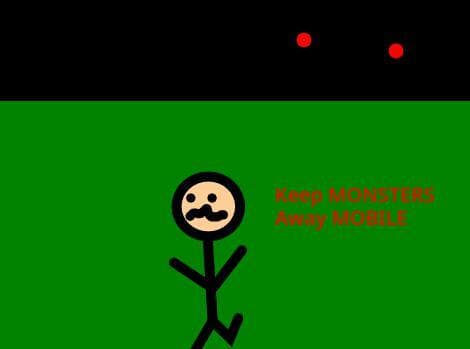 Keep MONSTERS Away Mobile
