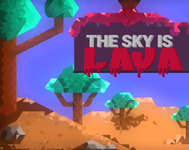 The Sky is Lava (TheRunawayRagdoll)