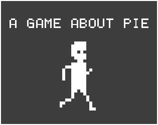 A Game About Pie