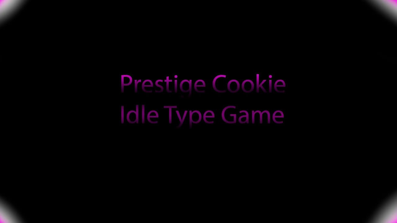 Prestige Cookie Idle Type