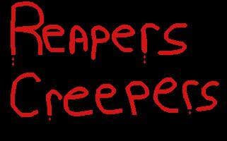 Reapers Creepers