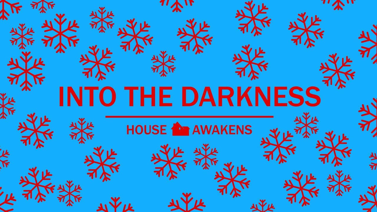 Into the Darkness - House Awakens screenshot 4