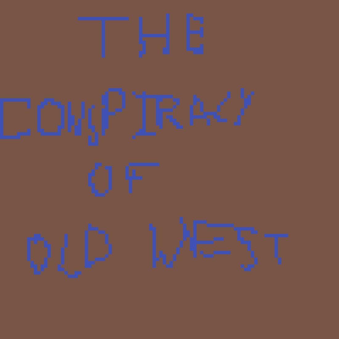 The Conspiracy of Old West