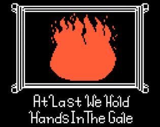 At Last We Hold Hands In The Gale