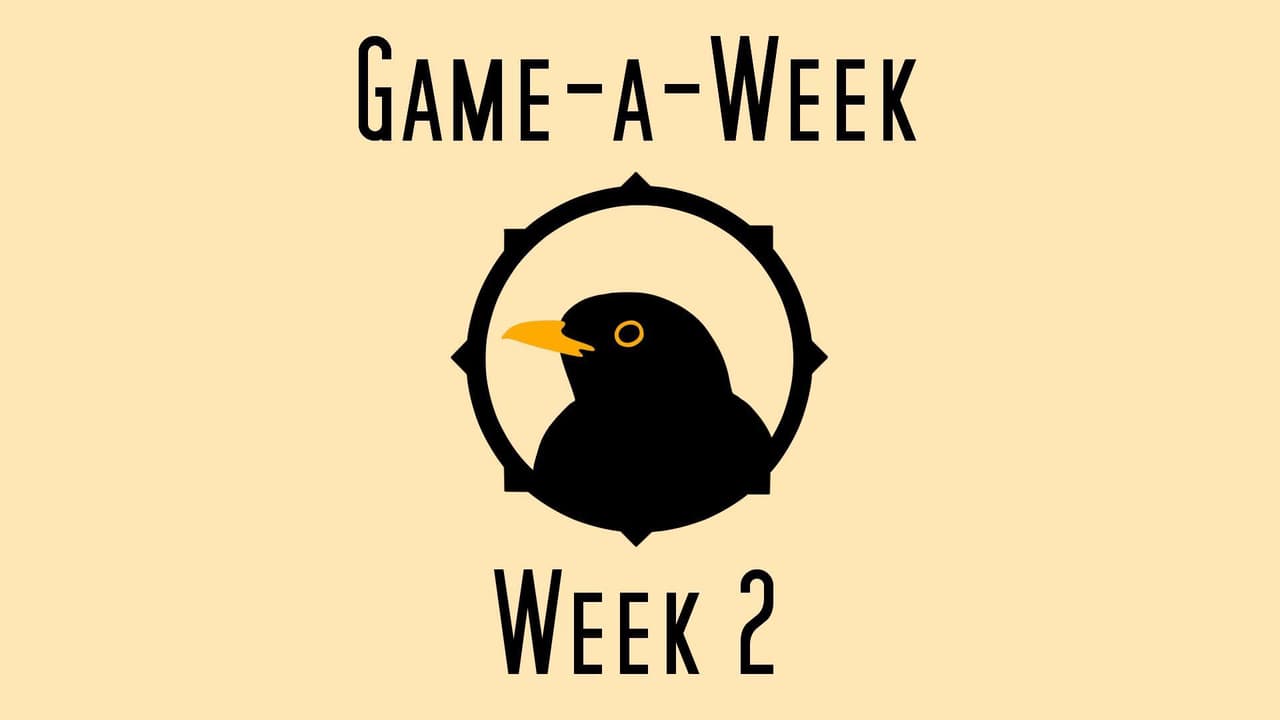Game-a-Week | Week 2