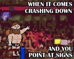 When It Comes Crashing Down And You Point At Signs