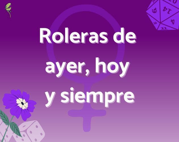 Roleras de ayer, hoy y siempre
